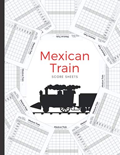 Mexican Train Dominoes Score Sheets: 120 Large Mexican Train Dominoes Scoring Pads, Score Card Notebook
