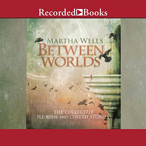 Between Worlds by Martha Wells episode artwork