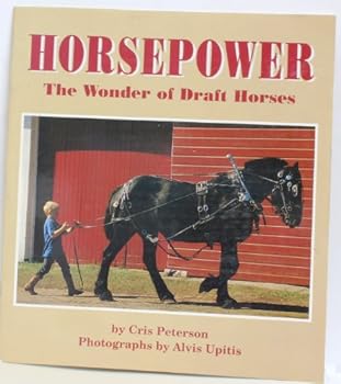 Paperback Horsepower: The Wonder of Draft Horses Book