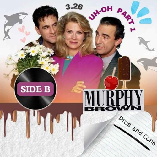 3.26: Uh-Oh Part 1 (Side A)