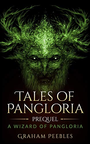 Tales Of Pangloria Prequel A Wizard Of Pangloria