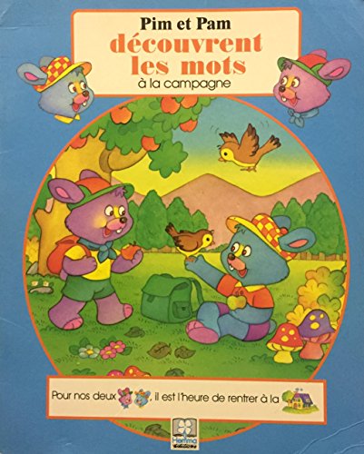 Pim et Pam découvrent les mots à la campagne