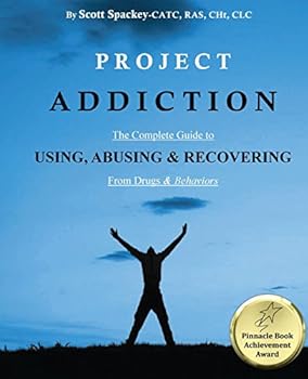 Paperback Project Addiction: The Complete Guide to Using, Abusing and Recovering from Drugs and Behaviors Book