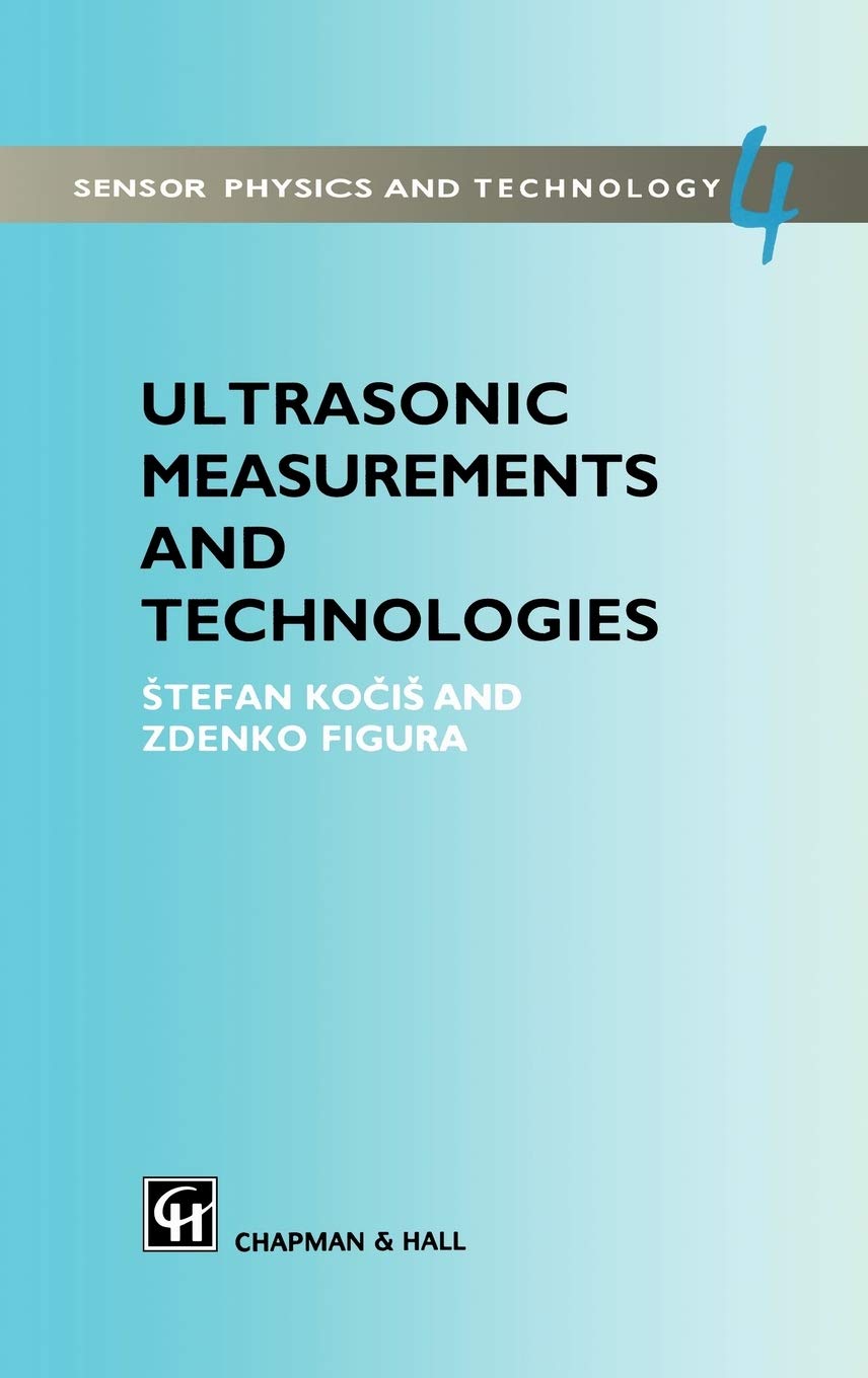 Ultrasonic Measurements and Technologies