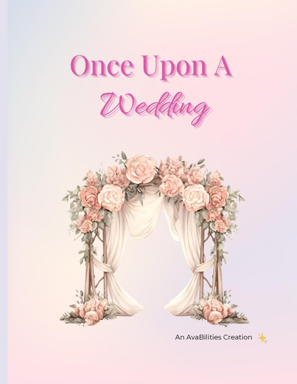 Once Upon A Wedding: Coloring Book for the Bride or Wedding Lover