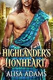 Highlander's Lionheart: A Scottish Medieval Historical Romance (Beasts Of The Highlands Book 1)