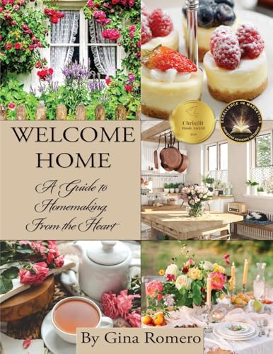 Welcome Home: A Guide to Homemaking, From the Heart image 3