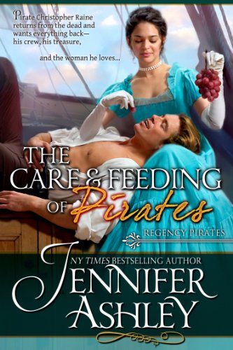 The Care & Feeding of Pirates (Regency Pirates Book 3)