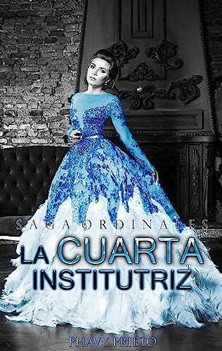La Cuarta Institutriz (Saga Ordinales nº 6)