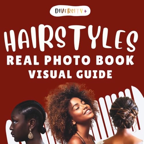 Diversity Afro Hair : A Visual Guide to Hairstyles for Black and...