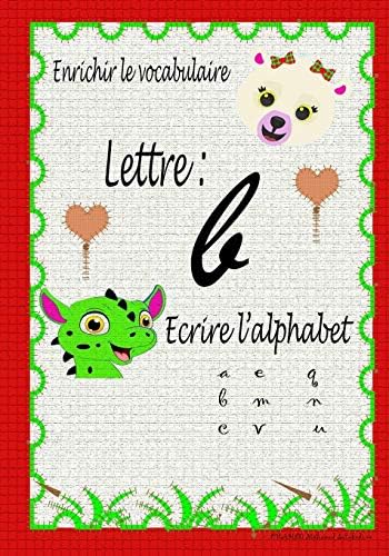 Ecrire L Alphabet Lettre B Enrichir Le Vocabulaire Et Coloriage 2 Ouahid Oms Salahedine Mohamed Amazon Pl Ksiazki Ecrire L Alphabet Lettre B Enrichir Le Vocabulaire Et Coloriage 2 Ouahid Oms Salahedine Mohamed Amazon Pl Ksiazki