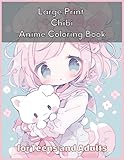 Large Print Chibi Anime Coloring Book for Teens and Adults: Relax, Unwind, and Embrace Your Creativity with Adorable Characters, Manga-inspired ... Anime Enthusiasts and Coloring Enthusiasts !