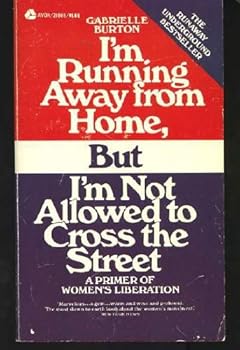 I'm Running Away From Home, But I'm Not Allowed to Cross the Street