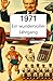 1971 – Ein wundervoller Jahrgang: Das Jahrbuch voller kurioser Fakten zum Verschenken - das perfekte Geschenk