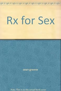 Mass Market Paperback Rx for Sex Book