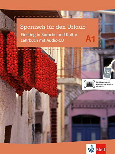 Spanisch für den Urlaub A1: Einstieg in Sprache und Kultur. Lehrbuch mit Audio-CD Spanisch für den Urlaub A1: Einstieg in Sprache und Kultur. Lehrbuch mit Audio-CD