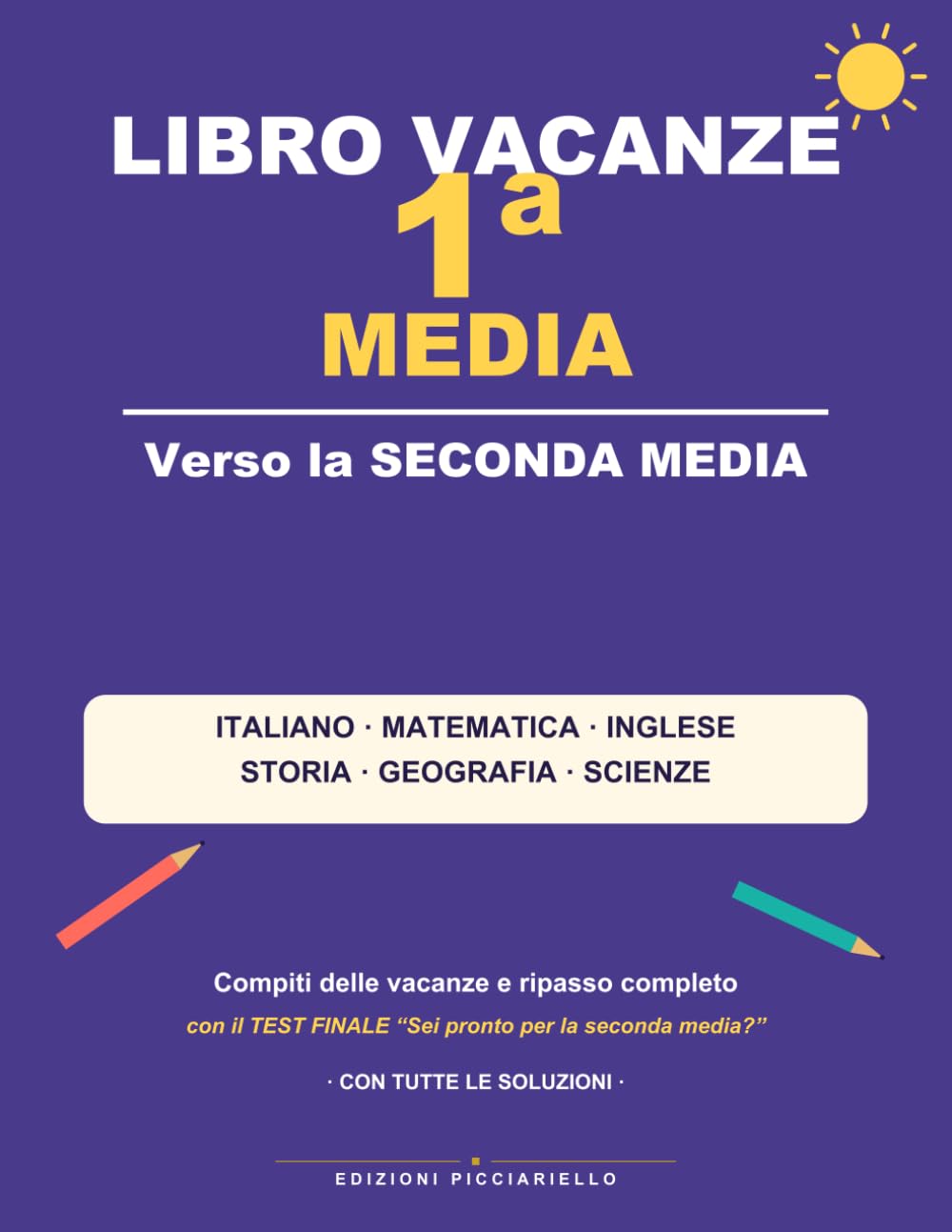 Libro Vacanze 1ª Media: Compiti delle vacanze e ripasso completo verso la seconda media: italiano, matematica, inglese, storia, geografia e scienze | Con il test finale e tutte le soluzioni