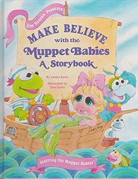 Hardcover Jim Henson Presents Make Believe with the Muppet Babies: A Storybook Book