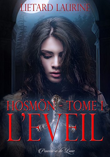 Télécharger Hosmön, tome 1 : L'éveil Livre PDF Gratuit