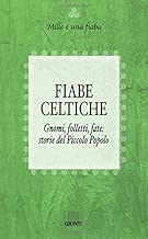 Fiabe celtiche Gnomi folletti fate storie del Piccolo Popolo