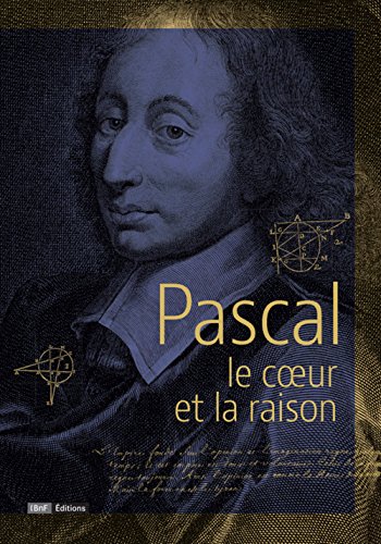 Télécharger Pascal - Le coeur et la raison Francais PDF
