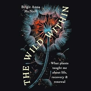 The Wild Within Audiobook By Brigit Anna McNeill cover art