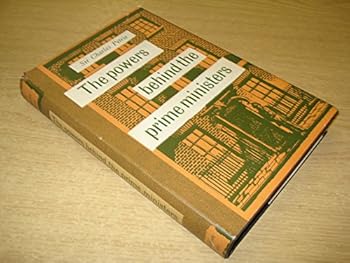 Hardcover The Powers Behind the Prime Ministers. Book