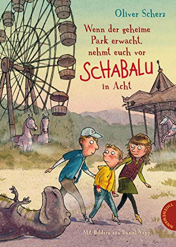 Wenn der geheime Park erwacht, nehmt euch vor Schabalu in Acht Wenn der geheime Park erwacht, nehmt euch vor Schabalu in Acht