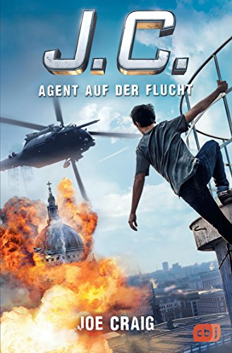 J.C. - Agent auf der Flucht (Die Agent J.C.-Reihe, Band 2) J.C. - Agent auf der Flucht (Die Agent J.C.-Reihe, Band 2)