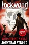 Lockwood & Co: The Whispering Skull: Book 2 by Jonathan Stroud(2015-02-26) - Jonathan Stroud