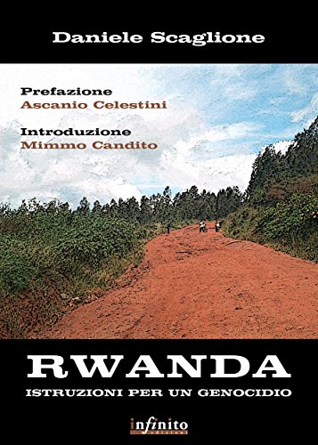 Rwanda. Istruzioni per un genocidio (iSaggi) Rwanda. Istruzioni per un genocidio (iSaggi)