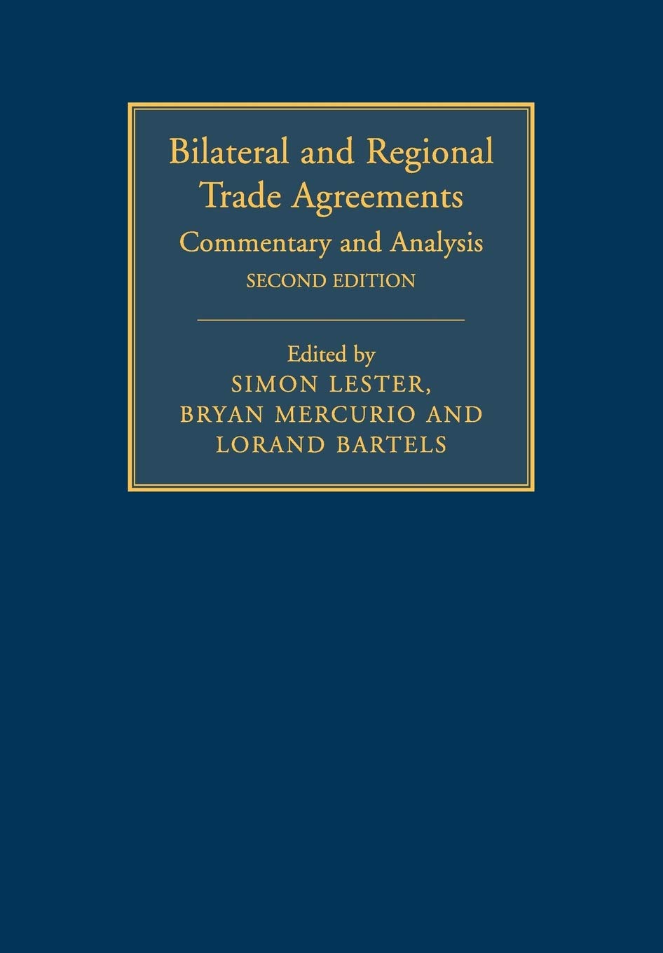 Bilateral and Regional Trade Agreements: Commentary and Analysis