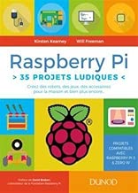 Download Raspberry Pi : 35 projets ludiques - Créez des robots, des jeux, des accessoires pour la maison PDF