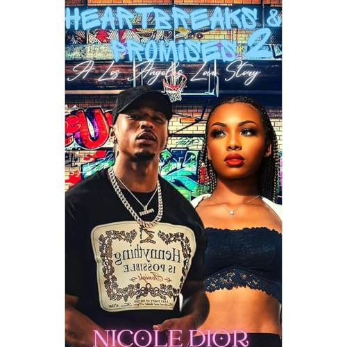 Audiobook: Heartbreaks and Promises 2 by Nicole Dior episode artwork