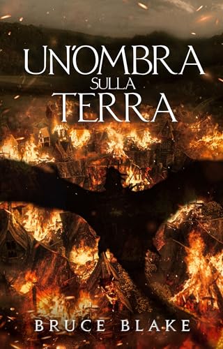 Un'Ombra sulla Terra: Il terzo libro della saga epic fantasy La Maledizione dei Senza Nome