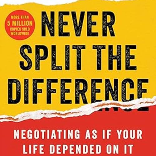 Page de couverture de #102 贏得談判的祕密:战术性共情是最大的武器!Never Split the Difference | 小麥讀書 💡