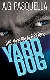 Yard Dog (The Jack Palace Series Book 1)
