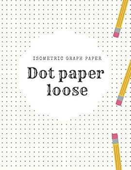 Dot Paper Loose : Letter Dot Paper Blank Graphing, Writing Paper Notebook, Double Sided, Isometric Graph Paper Dots, Bullet Journaling