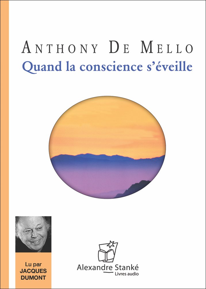 QUAND LA CONSCIENCE S'EVEILLE DE MELLO