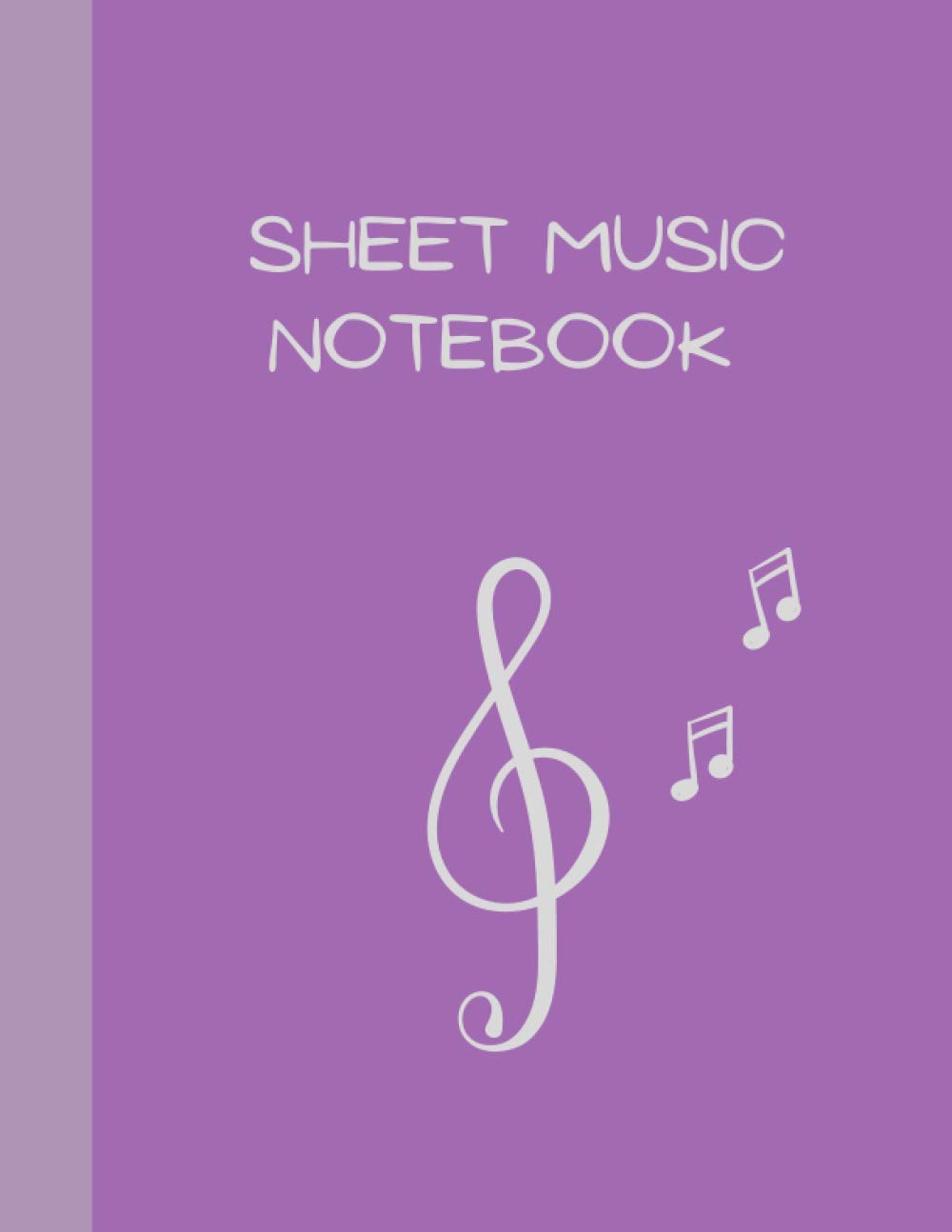 Sheet Music Notebook: Purple Cover, 100 Pages, Size 8.5*11 Inches (Music Composer Notebook)