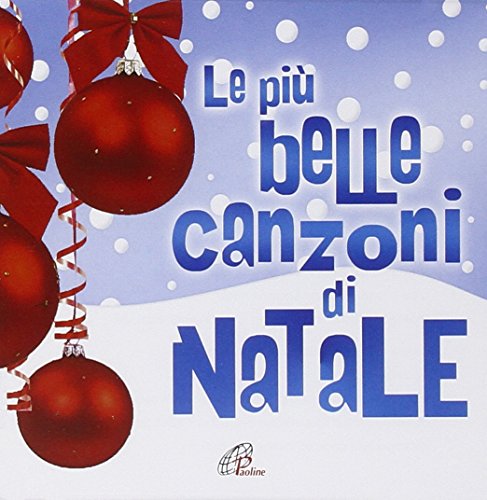  Le Piu\' Belle Canzoni Di Natale
