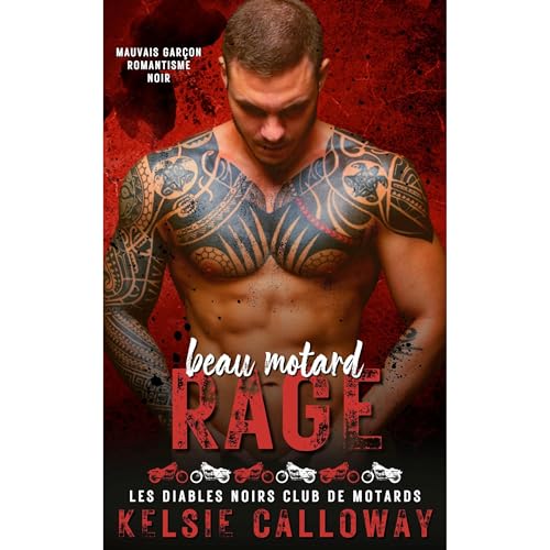 Beau Motard Rage Audiolibro Por Kelsie Calloway arte de portada