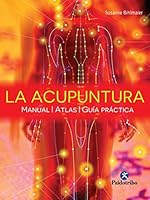 La acupuntura: Manual - Atlas -Guía práctica 8499104991 Book Cover