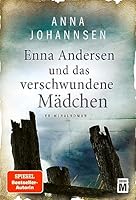 Enna Andersen und das verschwundene Mädchen 2496701535 Book Cover