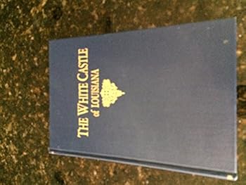 Hardcover The White Castle of Louisianna Book