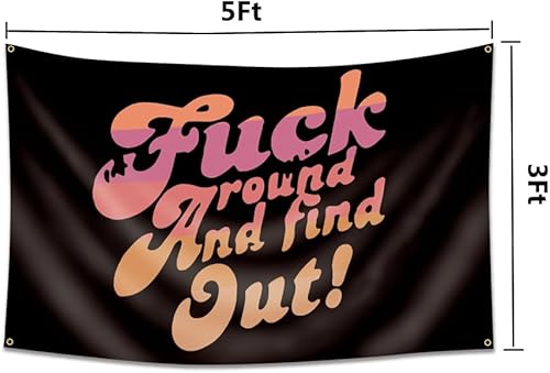 Miniatura 6 de Fuck Around And Find Out - Tapiz de bandera de 3 x 5 pies, banderas divertidas para dormitorio, sala de estar, dormitorio universitario, decoración
