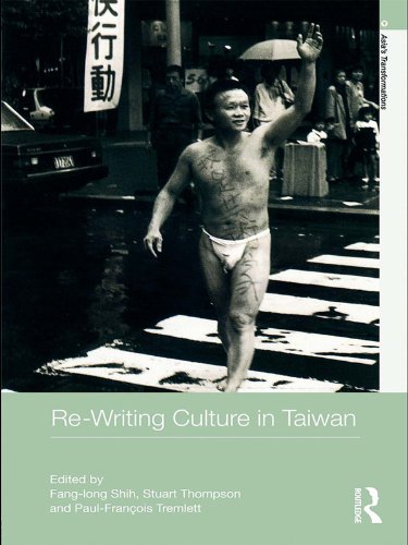 Re-writing Culture in Taiwan (Asia's Transformations)