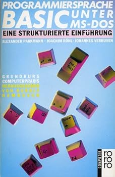 Pocket Book Programmiersprache BASIC/Unter MS-DOS. Eine strukturierte Einführung. (rororo computer/Grundkurs Computerpraxis) [German] Book