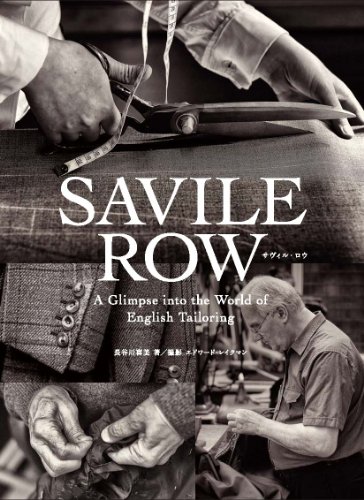 キンドル 無料電子書籍 Savile Row(サヴィル・ロウ) A Glimpse into the World of English Tailoring バイ