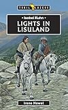 Isobel Kuhn: Lights in Lisuland (Trail Blazers)